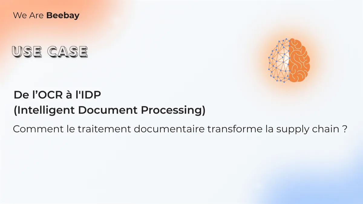 Visuel « Use case » We Are Beebay sur fond clair avec un cerveau stylisé : de l’OCR à l’IDP, comment le traitement documentaire transforme la supply chain.