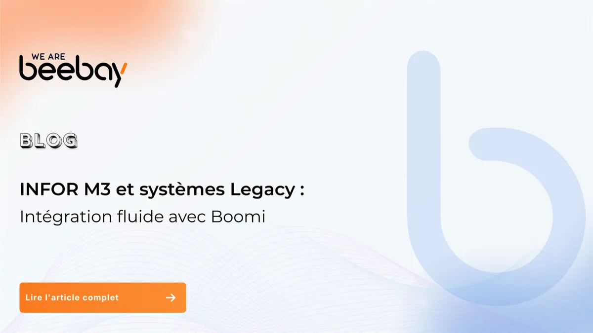 Visuel « Blog » We Are Beebay sur fond clair : Infor M3 et systèmes legacy, intégration fluide avec Boomi.